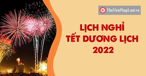THÔNG BÁO LỊCH NGHỈ TẾT DƯƠNG LỊCH 01-01-2022.