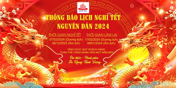 THÔNG BÁO LỊCH NGHỈ TẾT NGUYÊN ĐÁN - GIÁP THÌN 2024.